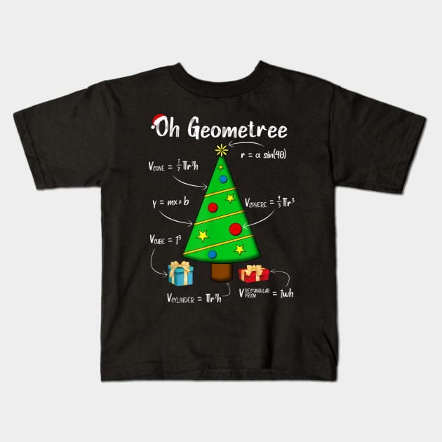 Geometry Math Science Teacher Christmas 2020 Oh Geometree Kids T-Shirt by little.tunny